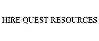 HIRE QUEST RESOURCES