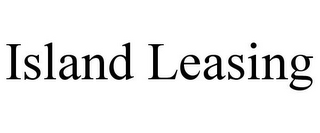 ISLAND LEASING