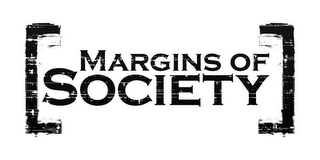 MARGINS OF SOCIETY