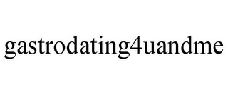 GASTRODATING4UANDME