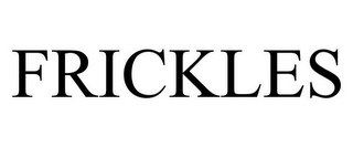 FRICKLES