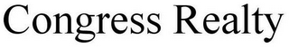 CONGRESS REALTY