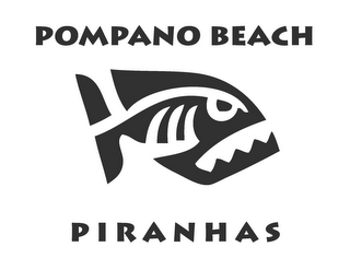 POMPANO BEACH PIRANHAS