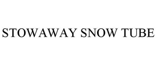 STOWAWAY SNOW TUBE