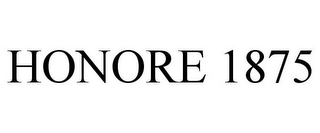 HONORE 1875