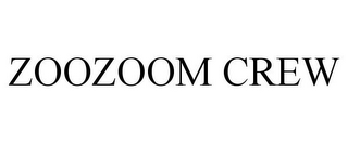 ZOOZOOM CREW