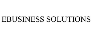 EBUSINESS SOLUTIONS