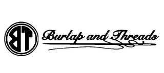 BT BURLAP AND THREADS
