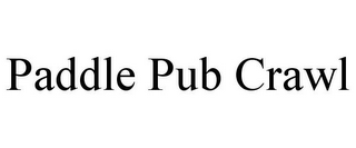 PADDLE PUB CRAWL