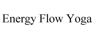 ENERGY FLOW YOGA