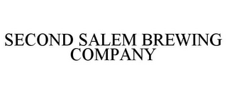 SECOND SALEM BREWING COMPANY