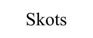 SKOTS