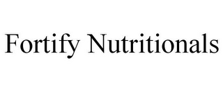 FORTIFY NUTRITIONALS