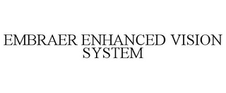 EMBRAER ENHANCED VISION SYSTEM