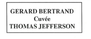 GERARD BERTRAND CUVEE THOMAS JEFFERSON