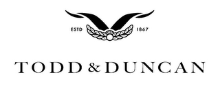 TODD & DUNCAN ESTD 1867