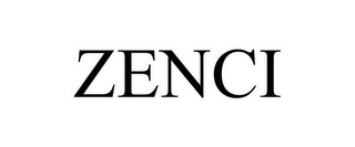 ZENCI