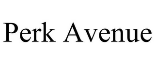 PERK AVENUE