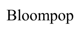 BLOOMPOP