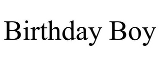 BIRTHDAY BOY