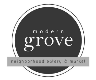 MODERN GROVE NEIGHBORHOOD EATERY & MARKET