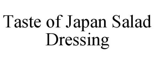 TASTE OF JAPAN SALAD DRESSING