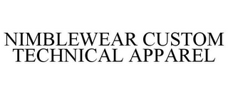 NIMBLEWEAR CUSTOM TECHNICAL APPAREL