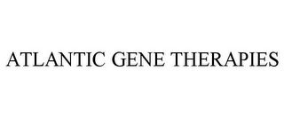 ATLANTIC GENE THERAPIES