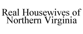 REAL HOUSEWIVES OF NORTHERN VIRGINIA