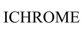 ICHROME