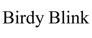 BIRDY BLINK