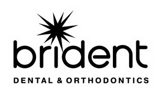 BRIDENT DENTAL & ORTHODONTICS