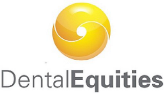 DENTAL EQUITIES