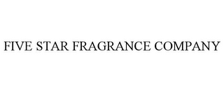 FIVE STAR FRAGRANCE COMPANY