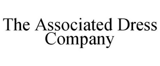 THE ASSOCIATED DRESS COMPANY