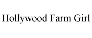 HOLLYWOOD FARM GIRL