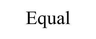 EQUAL