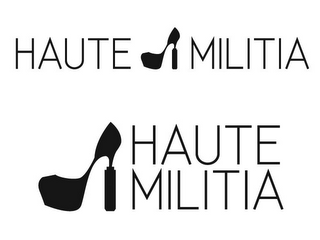 HAUTE MILITIA