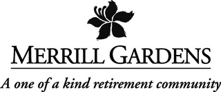 MERRILL GARDENS A ONE OF A KIND RETIREMENT COMMUNITY