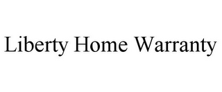 LIBERTY HOME WARRANTY