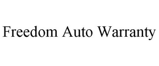 FREEDOM AUTO WARRANTY