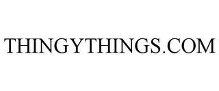 THINGYTHINGS.COM