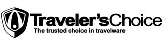 TRAVELER'S CHOICE THE TRUSTED CHOICE IN TRAVELWARE
