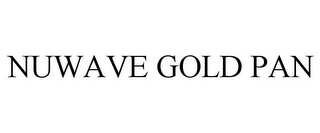 NUWAVE GOLD PAN