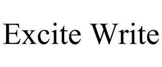 EXCITE WRITE