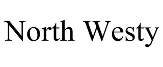 NORTH WESTY