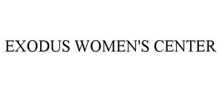 EXODUS WOMEN'S CENTER