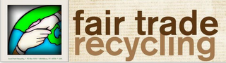 FAIR TRADE RECYCLING