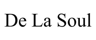 DE LA SOUL