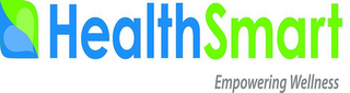 HEALTHSMART EMPOWERING WELLNESS